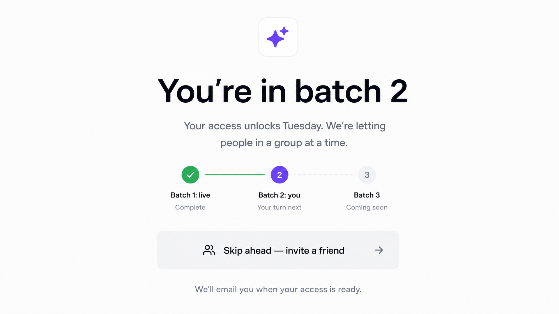Batched-access waitlist screen example: 'You're in batch 2', a batch progress row, and a skip-ahead invite button